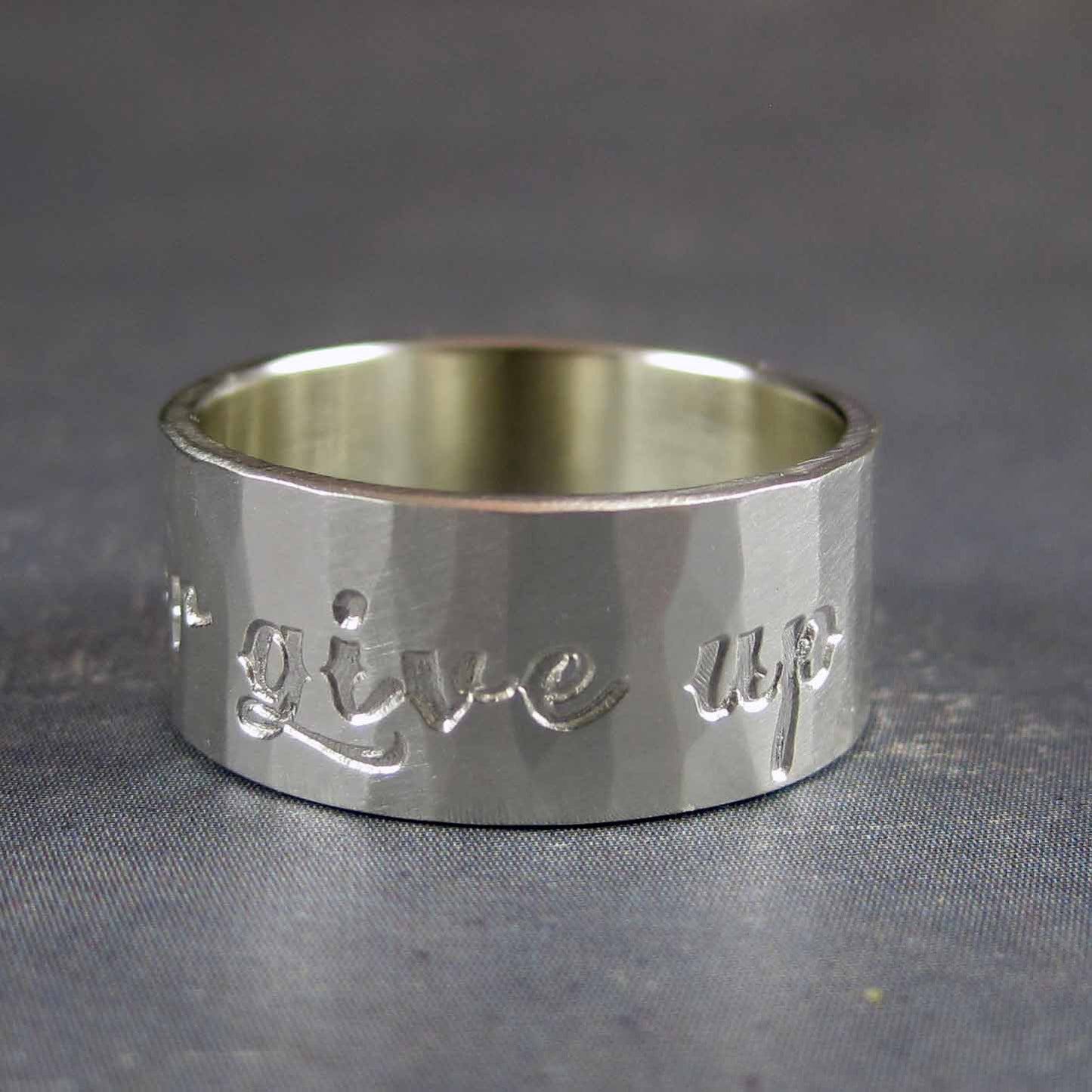 Never give up sterling silver ring